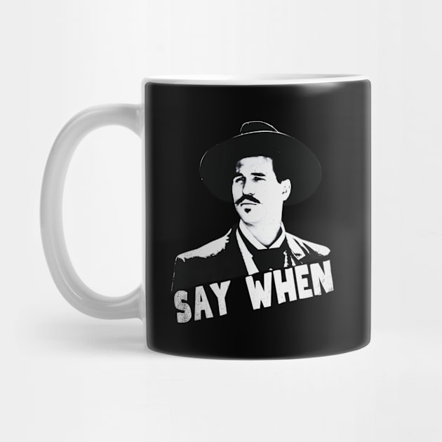 Say when, tombstone by Funny sayings